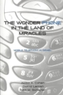 Image for The Wonder Phone in the Land of Miracles : Mobile Telephony in Israel