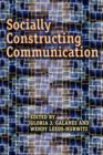 Image for Socially Constructing Communication