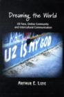 Image for Dreaming the World : U2 Fans, Online Community and Intercultural Communication