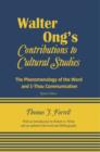 Image for Walter Ong&#39;s Contributions to Cultural Studies : The Phenomenology of the Word and I-Thou Communication