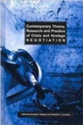 Image for Contemporary Theory, Research and Practice of Crisis and Hostage Negotiation