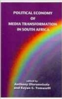 Image for Political economy of media transformation in South Africa