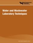 Image for Water &amp; Wastewater Laboratory Techniques