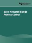 Image for Basic Activated Sludge Process Control