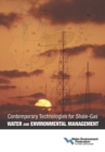 Image for Contemporary Technologies for Shale-Gas Water and Environmental Management