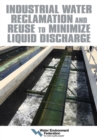 Image for Industrial Water Reclamation and Reuse to Minimize Liquid Discharge