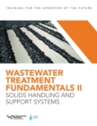 Image for Wastewater Treatment Fundamentals II : Solids Handling and Support Systems