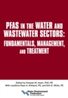 Image for PFAS in the Water and Wastewater Sectors