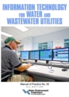 Image for Information Technology for Water and Wastewater Utilities