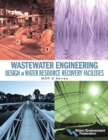 Image for Wastewater Engineering: Design of Water Resource Recovery Facilities