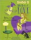 Image for Shag&#39;s Little Book of Love : Dating, Mating and Mischief Making
