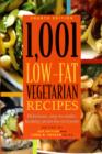 Image for 1001 low-fat vegetarian recipes