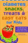 Image for Diabetes Snacks, Treats, and Easy Eats for Kids
