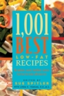 Image for 1,001 Best Low-Fat Recipes : The Quickest, Easiest, Healthiest, Tastiest, Best Low-Fat Collection Ever
