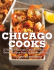 Image for Chicago Cooks : 25 Years of Chicago Culinary History and Great Recipes from Les Dames d&#39;Escoffier