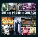 Image for Out and Proud in Chicago : An Overview of the City&#39;s Gay Community
