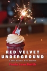 Image for Red velvet underground  : a rock memoir, with recipes