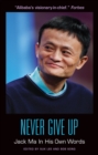 Image for Never give up  : Jack Ma in his own words