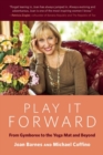 Image for Play It Forward : From Gymboree to the Yoga Mat and Beyond