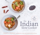 Image for The Indian Slow Cooker : 70 Healthy, Easy, Authentic Recipes