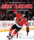 Image for The Chicago Tribune Book of the Chicago Blackhawks : A Decade-by-Decade History