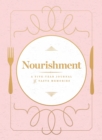 Image for Nourishment (Food Journal) : A Five-Year Journal of Taste Memories
