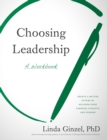 Image for Choosing Leadership : A Workbook