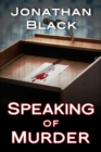Image for Speaking of Murder: A Novel