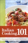 Image for Italian Cooking 101: Master Italian Cooking with 101 Great Recipes