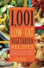 Image for 1,001 low-fat vegetarian recipes