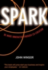 Image for Spark: Be More Innovative Through Co-Creation