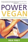 Image for Power vegan: plant-fueled nutrition for maximum health and fitness
