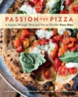 Image for Passion for pizza: a journey through thick and thin to find the pizza elite
