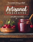 Image for Artisanal Preserves: Small-Batch Jams, Jellies, Marmalades, and More