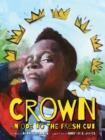 Image for Crown: an ode to the fresh cut