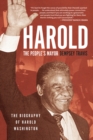 Image for Harold, the People&#39;s Mayor: The Biography of Harold Washington