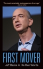 Image for First mover: Jeff Bezos in his own words