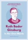Image for Ruth Bader Ginsburg: in her own words