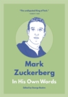 Image for Mark Zuckerberg: In His Own Words
