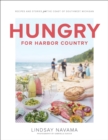 Image for Hungry for Harbor Country: recipes and tales from one unexpectedly delicious year