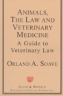 Image for Animals, the Law and Veterinary Medicine