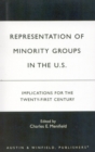 Image for Representation of Minority Groups in the U.S. : Implications for the Twenty-First Century