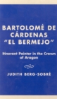 Image for Bartolome De Cardenas &#39;El Bermejo&#39; : Itinerant Painter in the Crown of Aragon