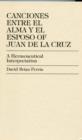 Image for Canciones Entre el Alma y el Esposo of Juan de la Cruz : A Hermeneutical Interpretation