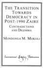 Image for The Transition Towards Democracy in Post-1990 Zaire