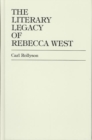 Image for The Literary Legacy of Rebecca West