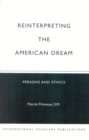 Image for Reinventing the American dream  : the ethics of business and the business of ethics