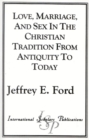 Image for Love, Marriage, and Sex in the Christian Tradition from Antiquity to Today