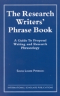 Image for The Research Writer&#39;s Phrase Book : A Guide to Proposal Writing and Research Phraseology