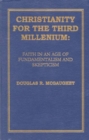 Image for Christianity for the third millennium  : faith in an age of fundamentalism and skepticism